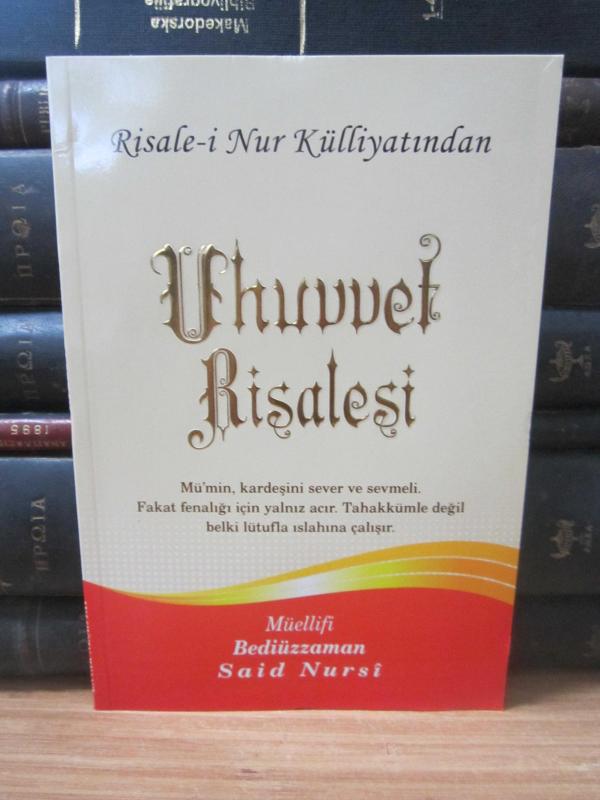 Risale-i Nur Külliyatından Uhuvvet Risalesi