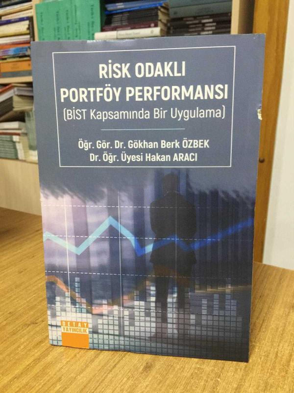 Risk Odaklı Portföy Performansı (BİST Kapsamında Bir Uygulama)