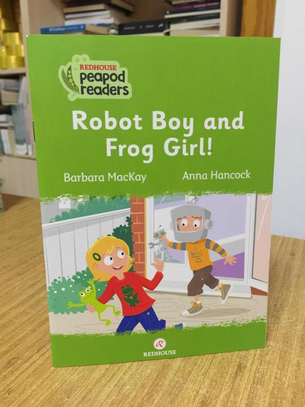 Robot Boy and Frog Girl / Redhouse Peapod Readers (Reader Level 2 CEFR Pre A1)