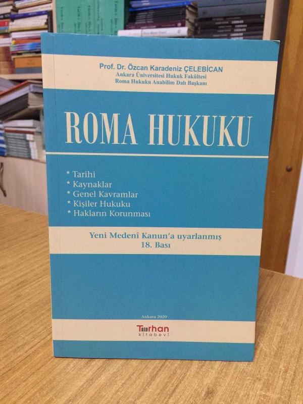 ROMA HUKUKU - Prof. Dr. Özcan Karadeniz Çelebican (18.Baskı)