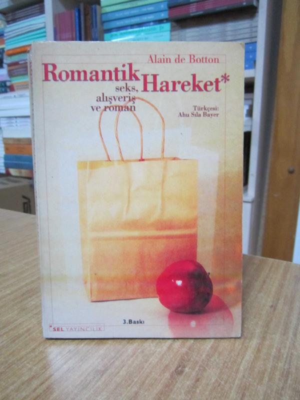 Romantik Hareketler - Seks Alışveriş ve Roman