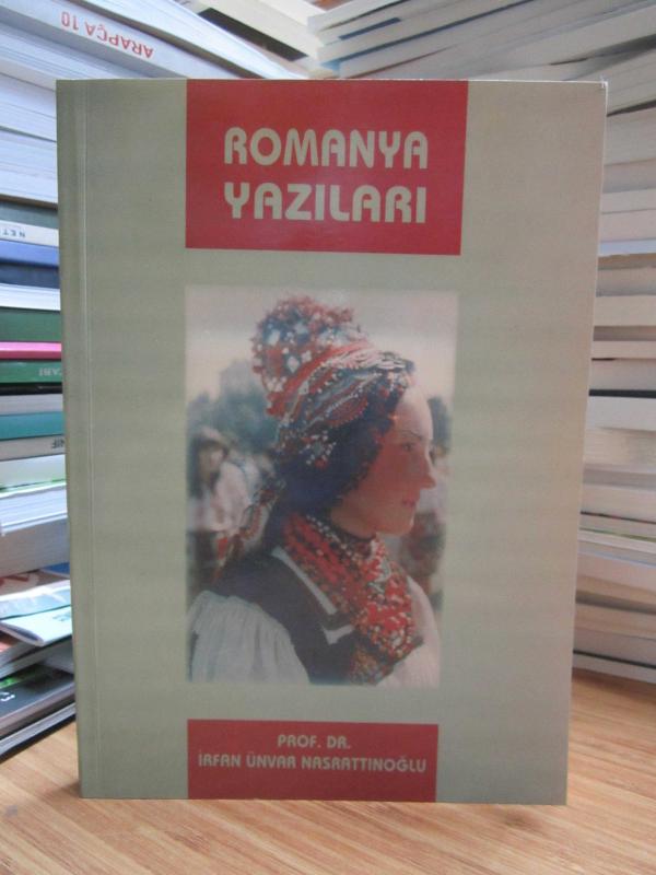 Romanya Yazıları - İrfan Ünver Nasrattınoğlu [İmzalı]