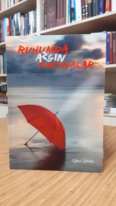 Ruhumda Azgın Fırtınalar