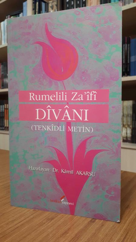 Rumelili Za'ifi Divanı (Tenkidli Metin)