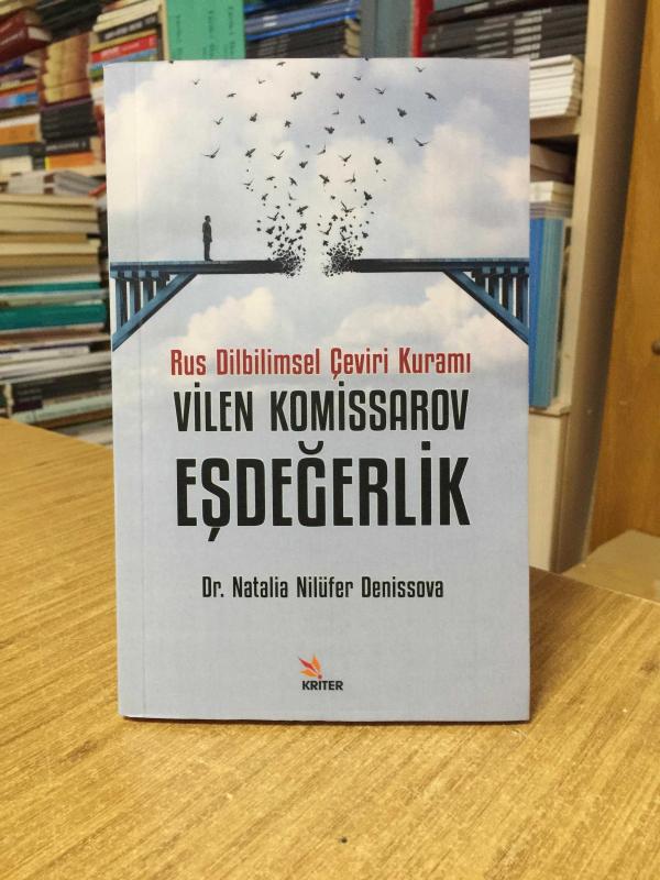 Rus Dilbilimsel Çeviri Kuramı Vilen Komissarov Eşdeğerlik - Dr. Natalia Nilüfer Denissova