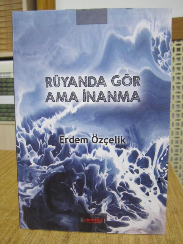 Rüyanda Gör Ama İnanma - Erdem Özçelik