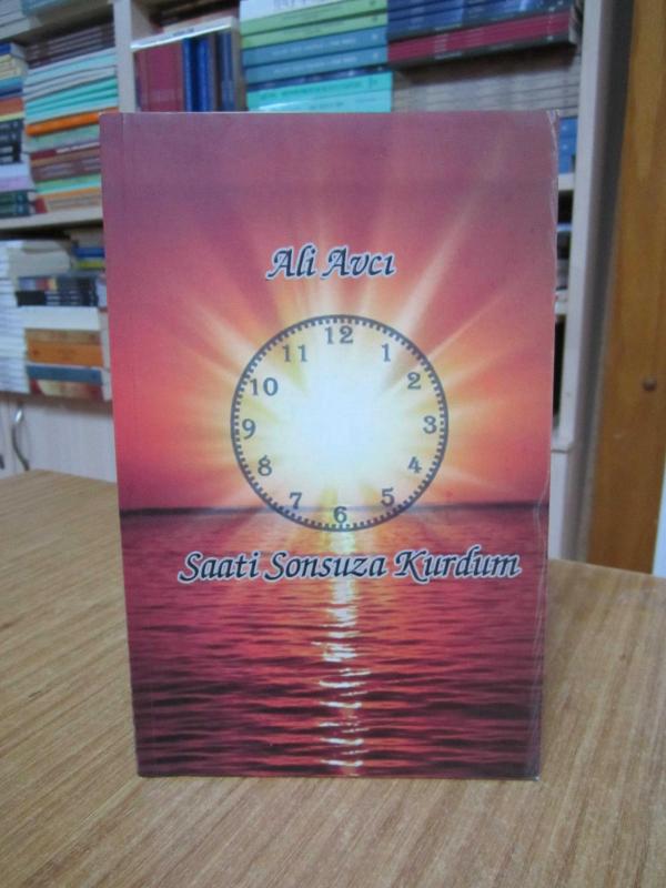 Saati Sonsuzu Kurdum - Ali Avcı