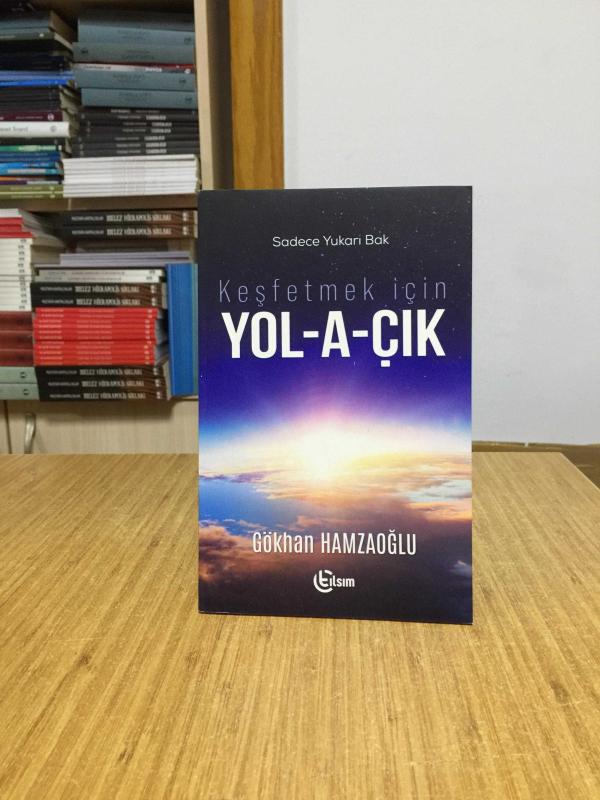 Sadece Yukarı Bak Keşfetmek İçin YOL-A-ÇIK