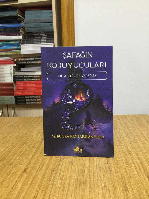 Şafağın Koruyucuları Kraliçe'nin Gözyaşı - M. Buğra Kızılarslanoğlu