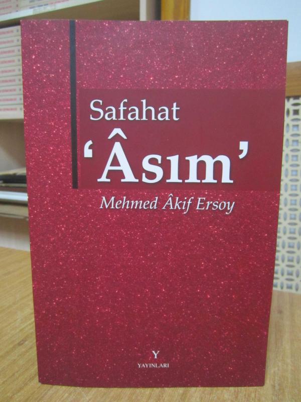 SAFAHAT ASIM - Mehmed Akif Ersoy / Hazırlayan: D. Mehmet Doğan