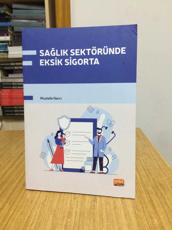Sağlık Sektöründe Eksik Sigorta - Mustafa Narcı