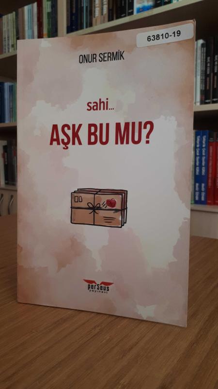 Sahi Aşk Bu Mu?