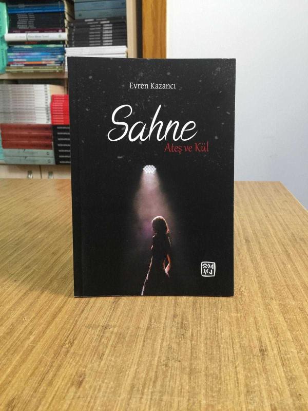 Sahne Ateş ve Kül - Evren Kazancı