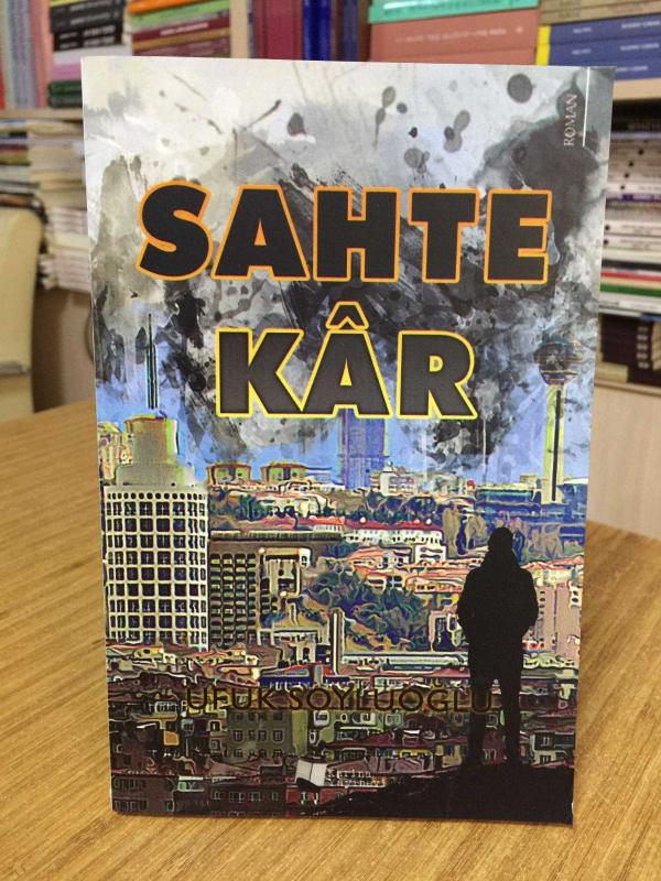 Sahte Kâr - Ufuk Soyluoğlu