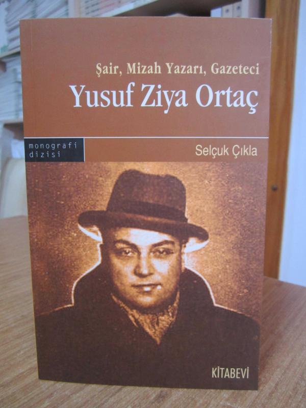 Şair Mizah Yazarı Gazeteci Yusuf Ziya Ortaç