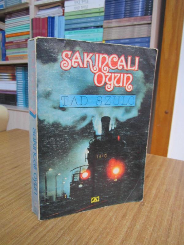 Sakıncalı Oyun - Tad Szulc