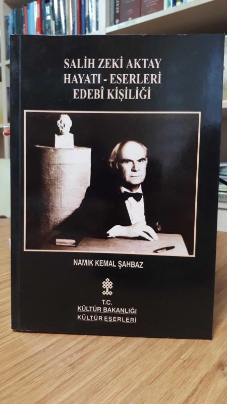 Salih Zeki Aktay Hayatı - Eserleri Edebi Kişiliği
