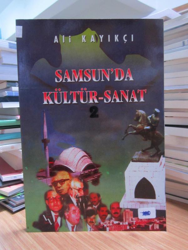 Samsun'da Kültür Sanat 2.Cilt - Ali Kayıkçı