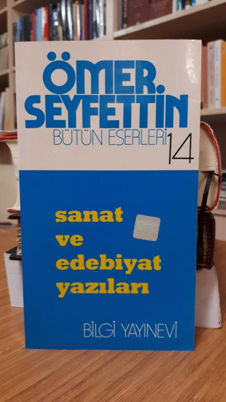 Sanat ve Edebiyat Yazıları - Ömer Seyfettin