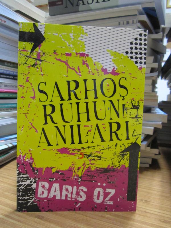 Sarhış Ruhun Anıları - Barış Öz
