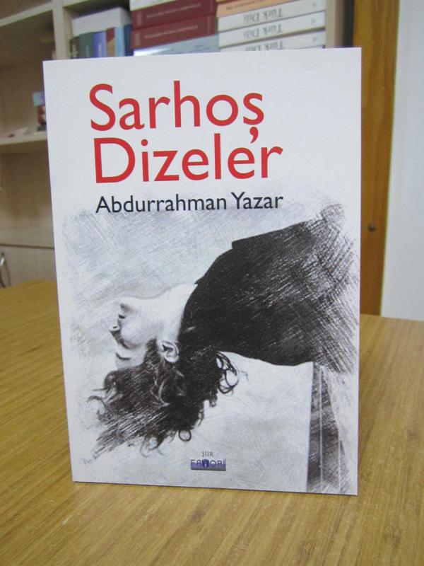Sarhoş Dizeler - Abdurrahman Yazar