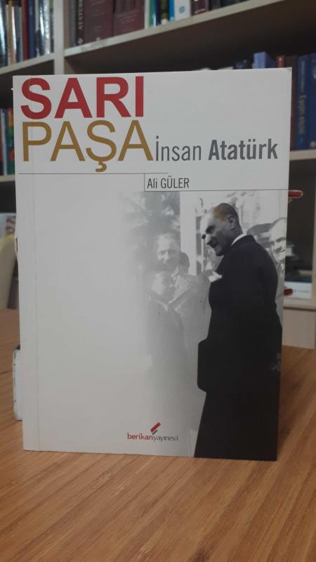 Sarı Paşa İnsan Atatürk