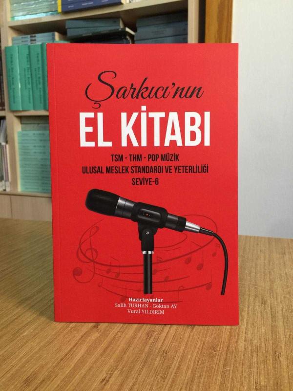 ŞARKICI'NIN EL KİTABI - TSM THM Pop Müzik Ulusal Meslek Standardı ve Yeterliliği Seviye 6