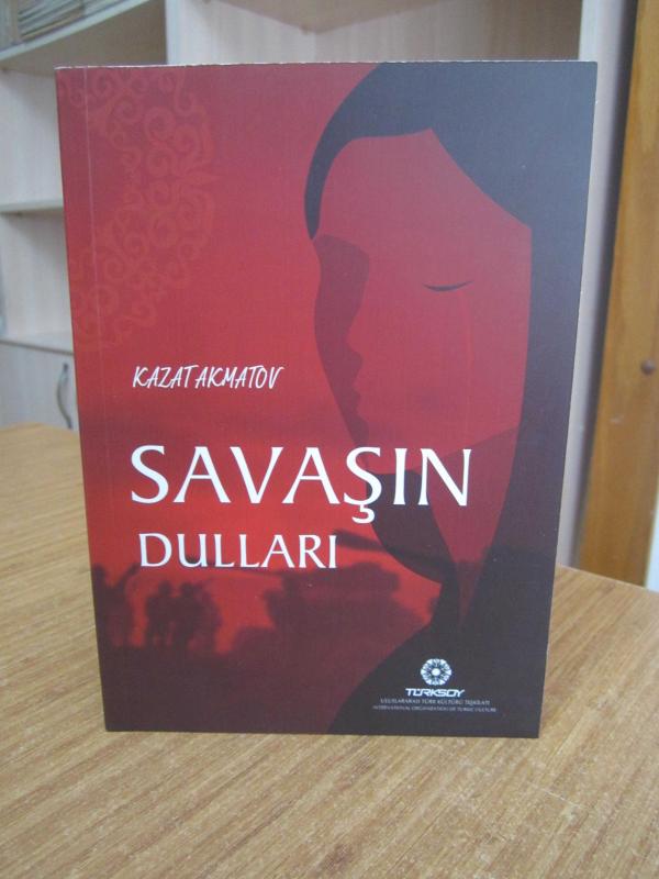 Savaşın Dulları - Kazat Akmatov (80. Doğum Yıldönümüne Armağan)