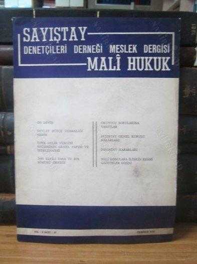 SAYIŞTAY DENETÇİLERİ DERNEĞİ MESLEK DERGİSİ MALİ HUKUK - 57.SAYI - TEMMUZ 1979