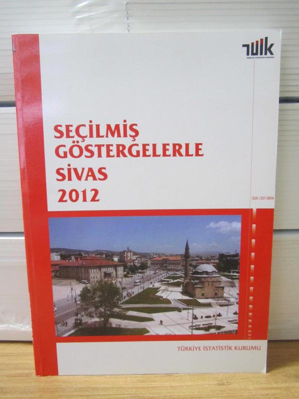 Seçilmiş Göstergelerle Sivas 2012