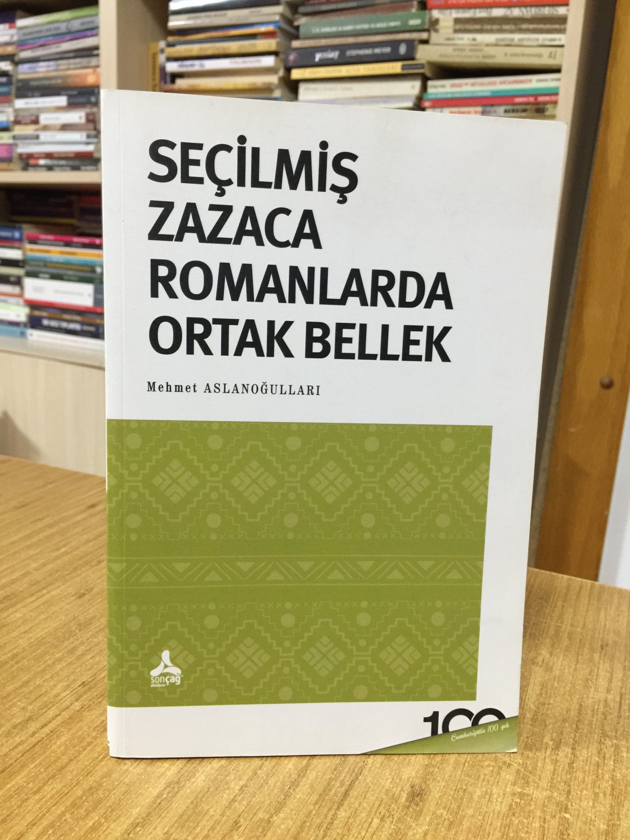 Seçilmiş Zazaca Romanlarda Ortak Bellek - Mehmet Aslanoğulları