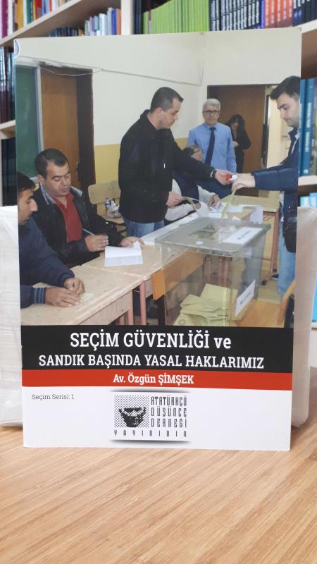 Seçim Güvenliği ve Sandık Başında Yasal Haklarımız