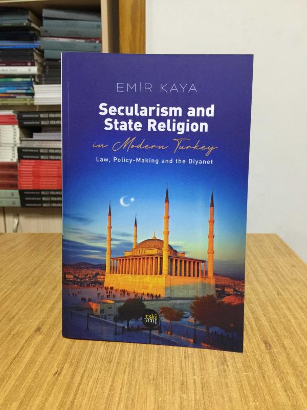 Secularism and State Religion in Modern Turkey Law Policy-Making and the Diyanet