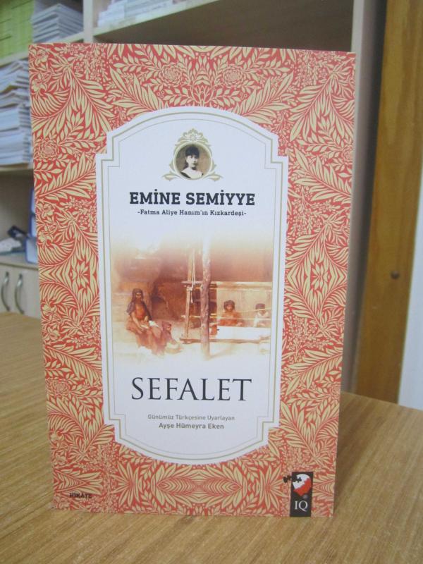 Sefalet - Emine Semiyye / Fatma Aliye Hanım'ın Kızkardeşi