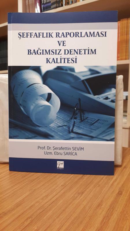 Şeffaflık Raporlaması ve Bağımsız Denetim Kalitesi