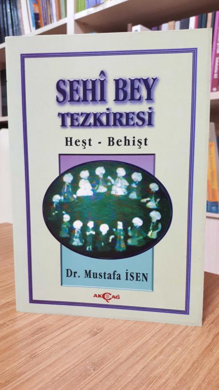 Sehi Bey Tezkiresi Heşt - Behişt
