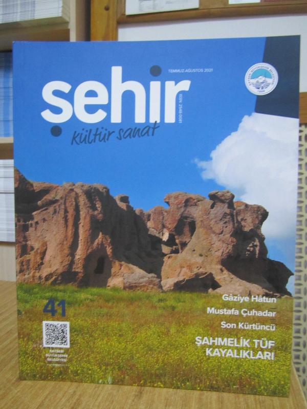 ŞEHİR KÜLTÜR SANAT DERGİSİ - KAYSERİ BÜYÜKŞEHİR BELEDİYESİ - Sayı 41 - Temmuz Ağustos 2021