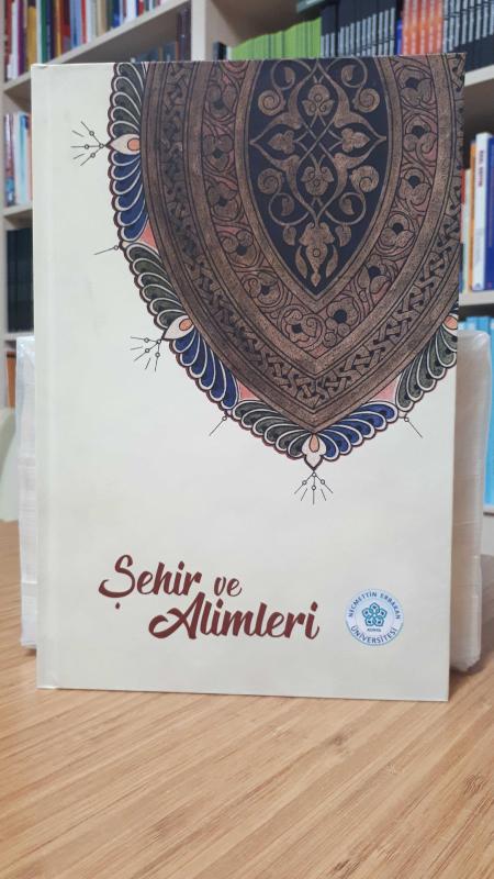 Şehir ve Alimleri Sempozyum Kitabı 11-12 Kasım 2016