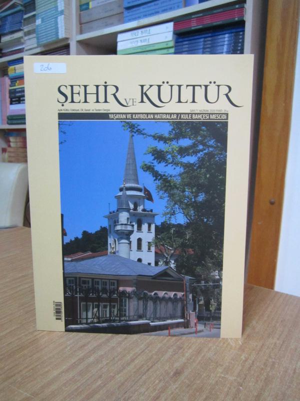 ŞEHİR ve KÜLTÜR Dergisi - Sayı 71 - Haziran 2020