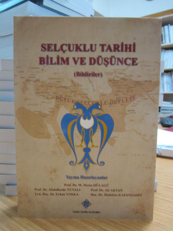 Selçuklu Tarihi Bilim ve Düşünce (Bildiriler)
