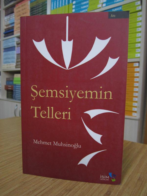 Şemsiyemin Telleri - Mehmet Muhsinoğlu