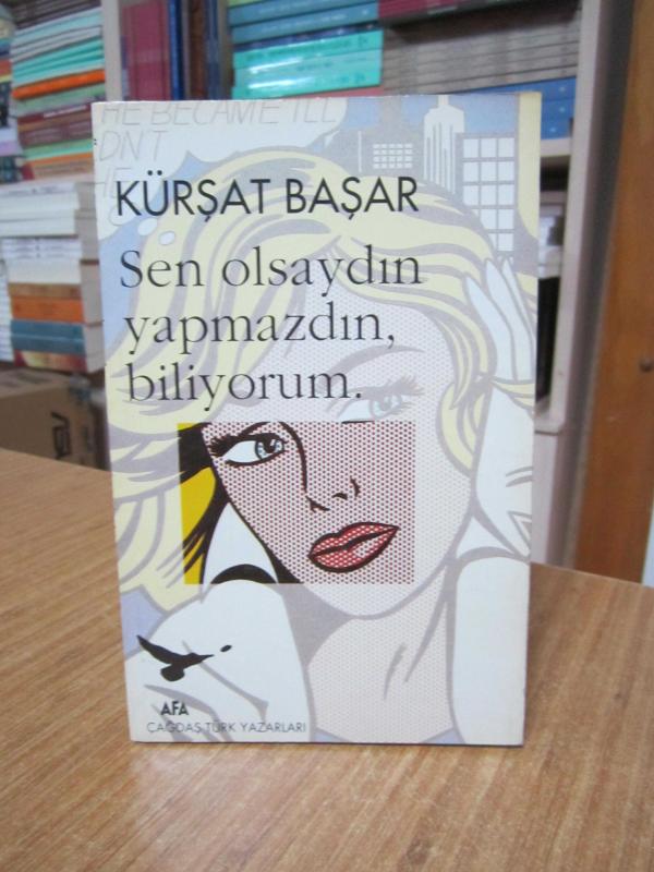 Sen Olsaydın Yapmazdın Biliyorum - Kürşat Başar