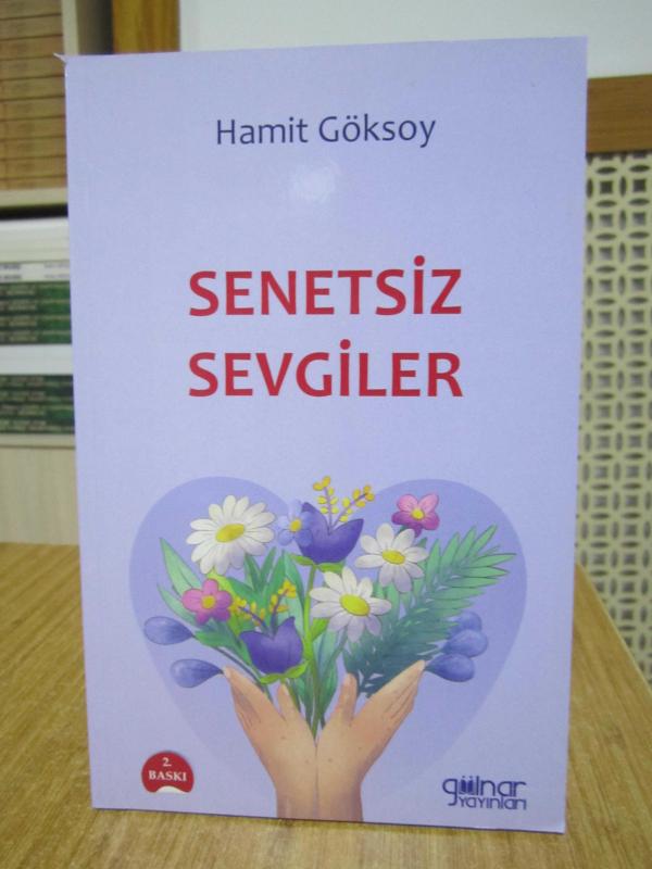 Senetsiz Sevgiler - Hamit Göksoy [2.Baskı]