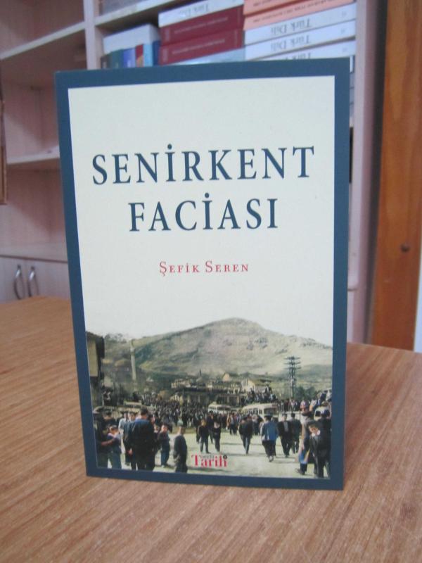 Senirkent Faciası - Şefik Seren [Derin Tarih 114. Sayı Eki]