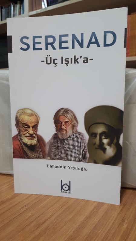 Serenad Üç Işık'a - Bahaddin Yeşiloğlu