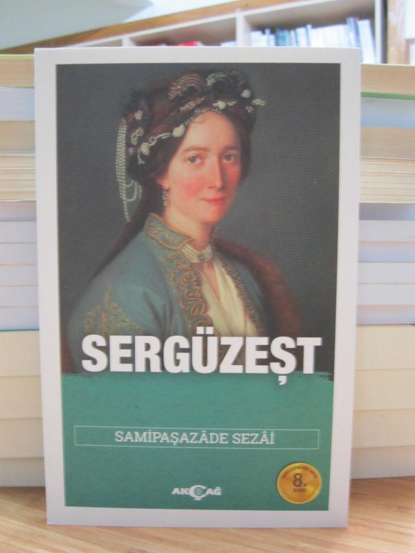 Sergüzeşt - Samipaşazade Sezai (8.Baskı - Sadeleştirilmiş Metin)