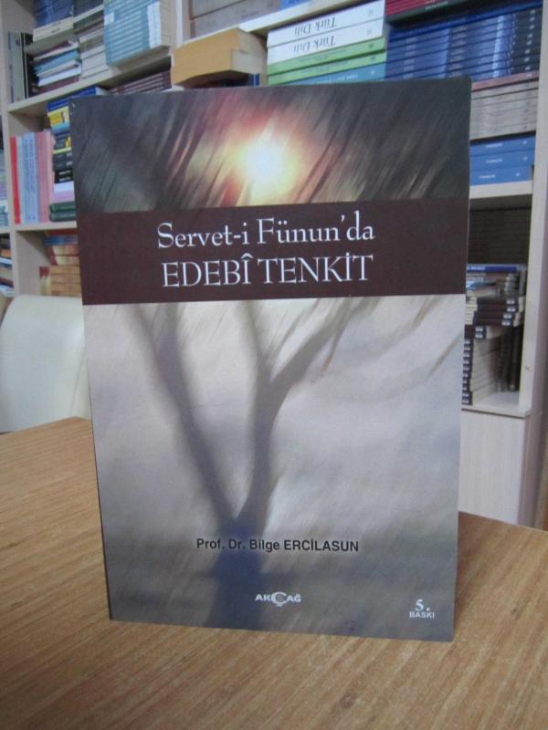 Servet-i Fünun'da Edebi Tenkit - Prof. Dr. Bilge Ercilasun [5.Baskı]