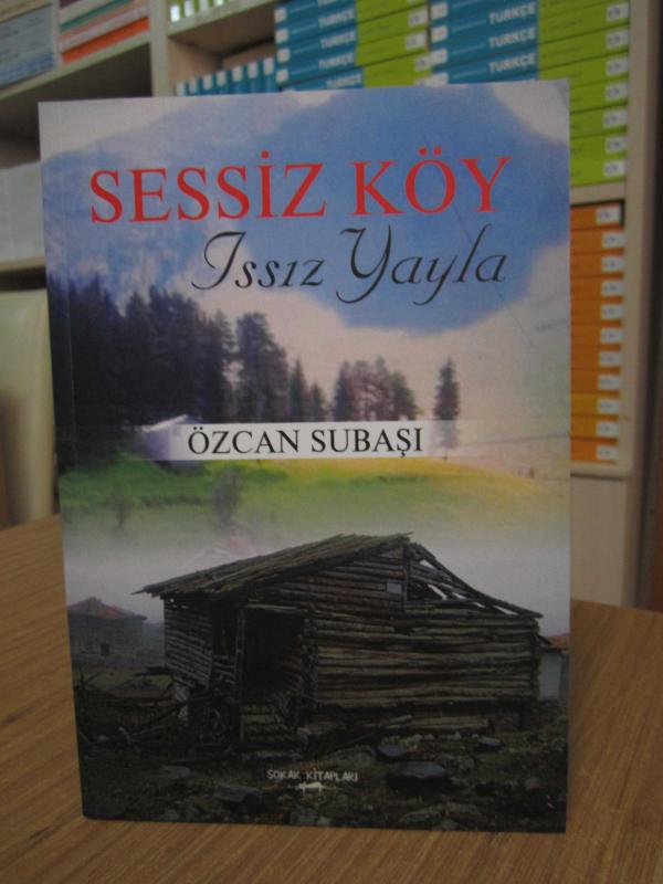 Sessiz Köy Issız Yayla - Özcan Subaşı