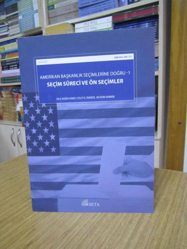 SETA ANALİZ - Amerikan Başkanlık Seçimlerine Doğru 1 Seçim Süreci ve Ön Seçimler 2016