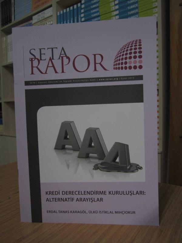 SETA RAPOR - Kredi Derecelendirme Kuruluşları: Alternatif Arayışlar